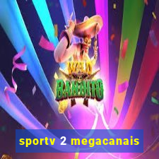 sportv 2 megacanais